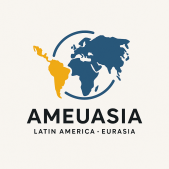 AMEUASIA | Latin America – Eurasia Strategic Cooperation